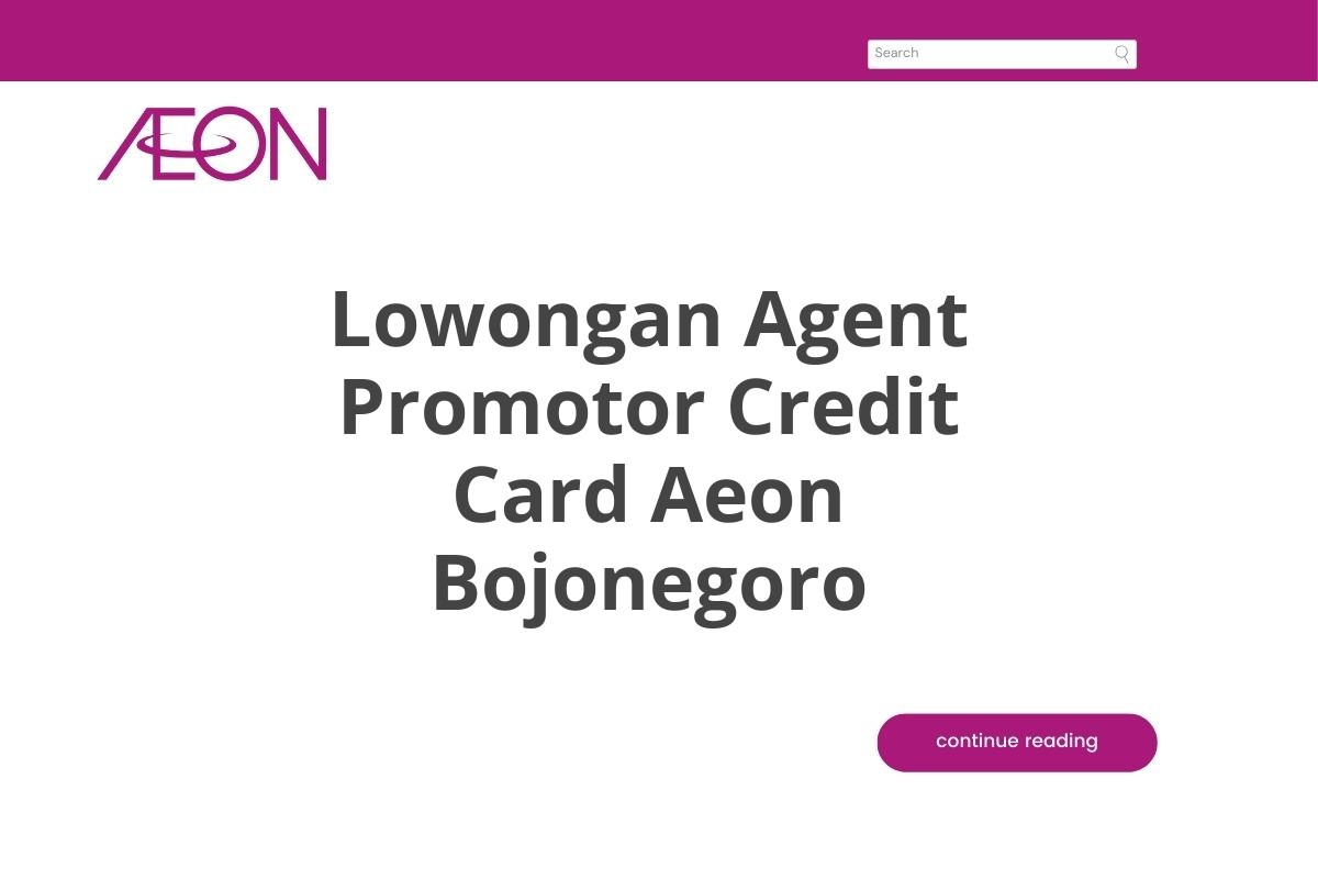 Lowongan Agent Promotor Credit Card Aeon Bojonegoro