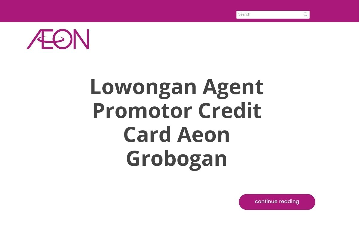 Lowongan Agent Promotor Credit Card Aeon Grobogan