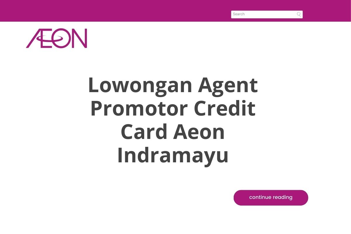 Lowongan Agent Promotor Credit Card Aeon Indramayu