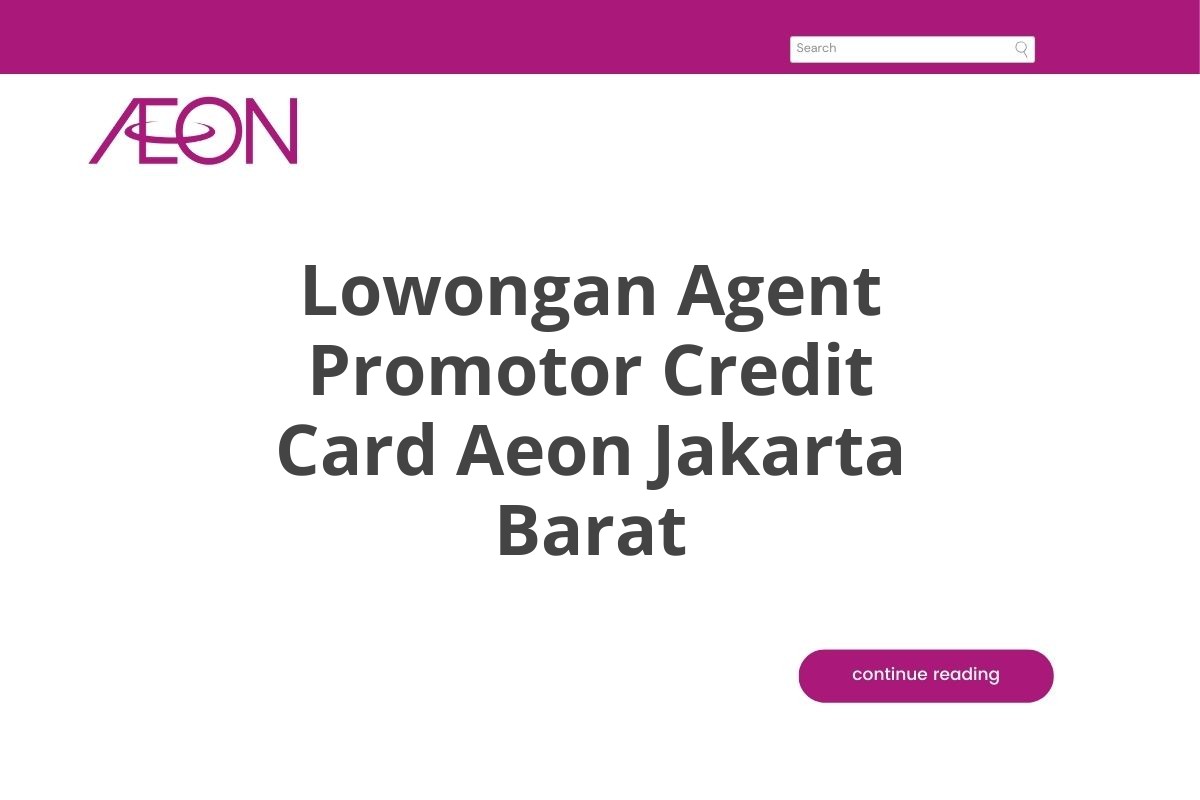 Lowongan Agent Promotor Credit Card Aeon Jakarta Barat