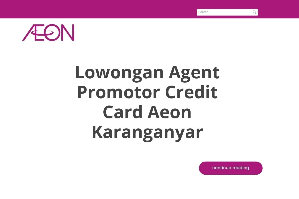 Lowongan Agent Promotor Credit Card Aeon Karanganyar