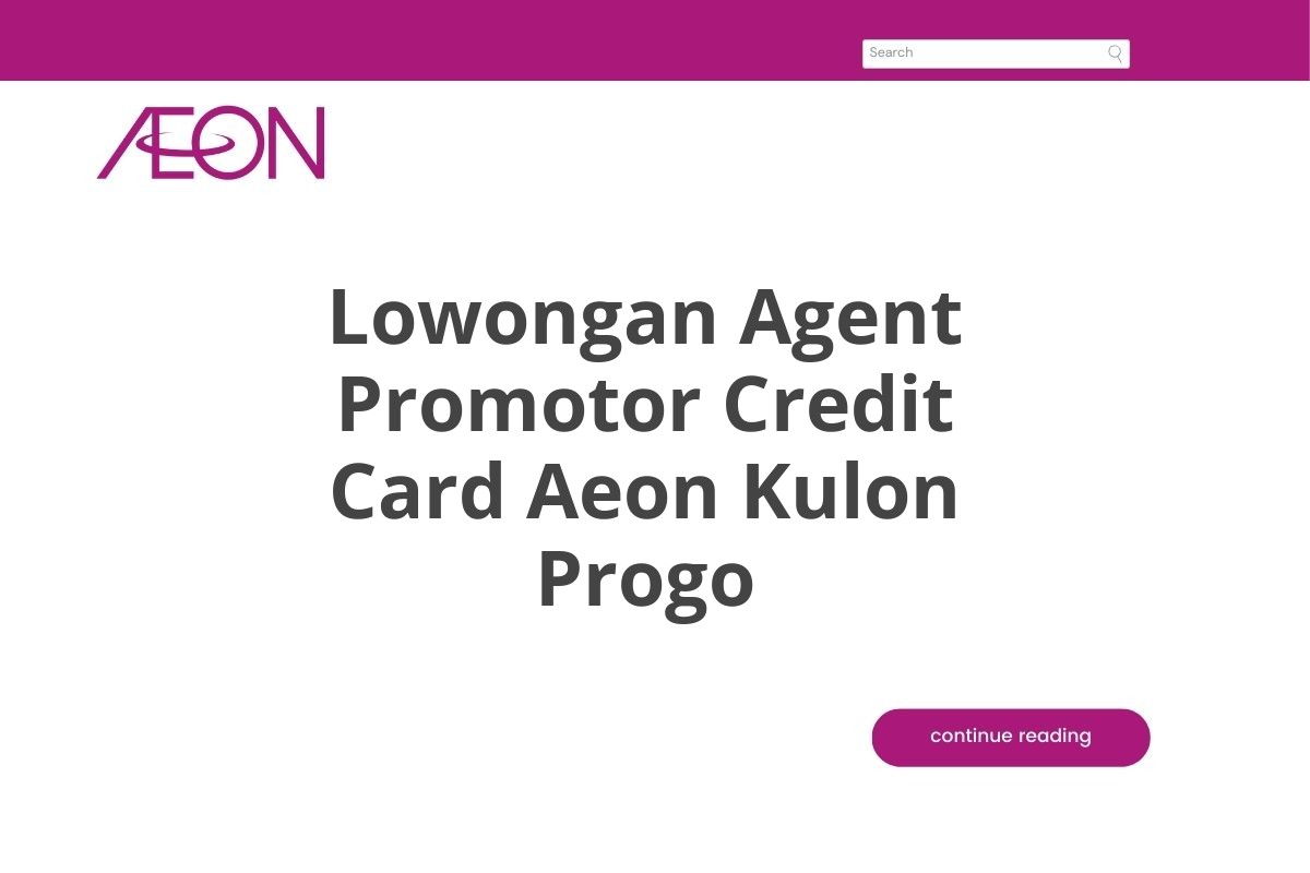 Lowongan Agent Promotor Credit Card Aeon Kulon Progo