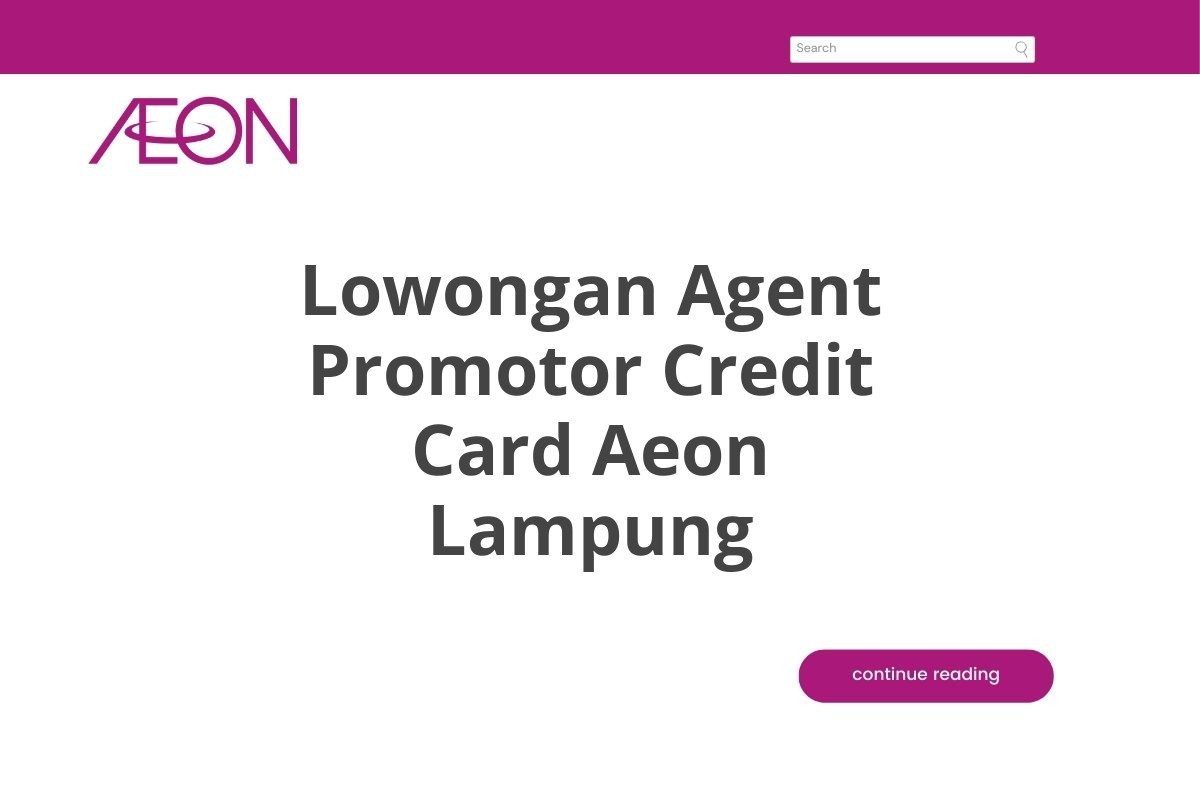 Lowongan Agent Promotor Credit Card Aeon Lampung