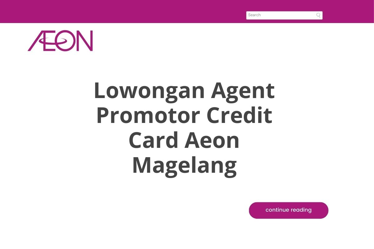 Lowongan Agent Promotor Credit Card Aeon Magelang