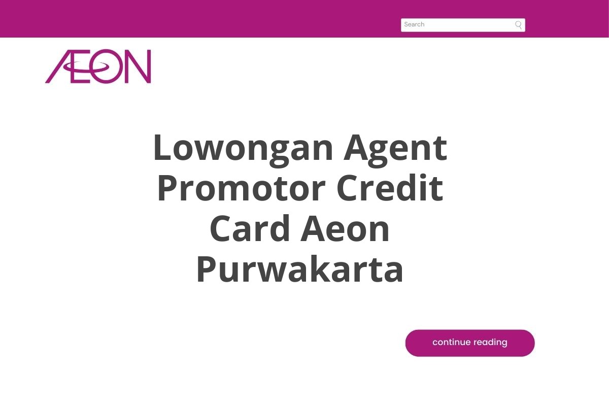 Lowongan Agent Promotor Credit Card Aeon Purwakarta