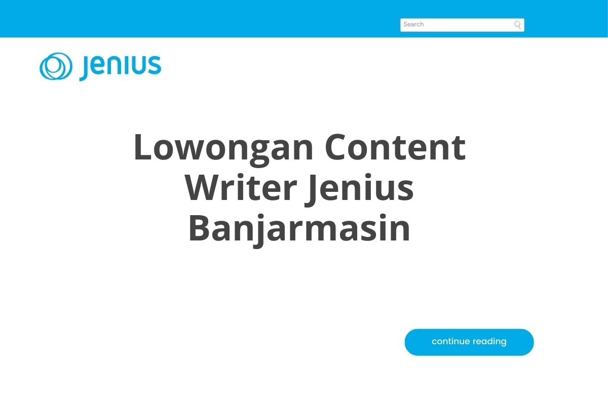 Lowongan Content Writer Jenius Banjarmasin