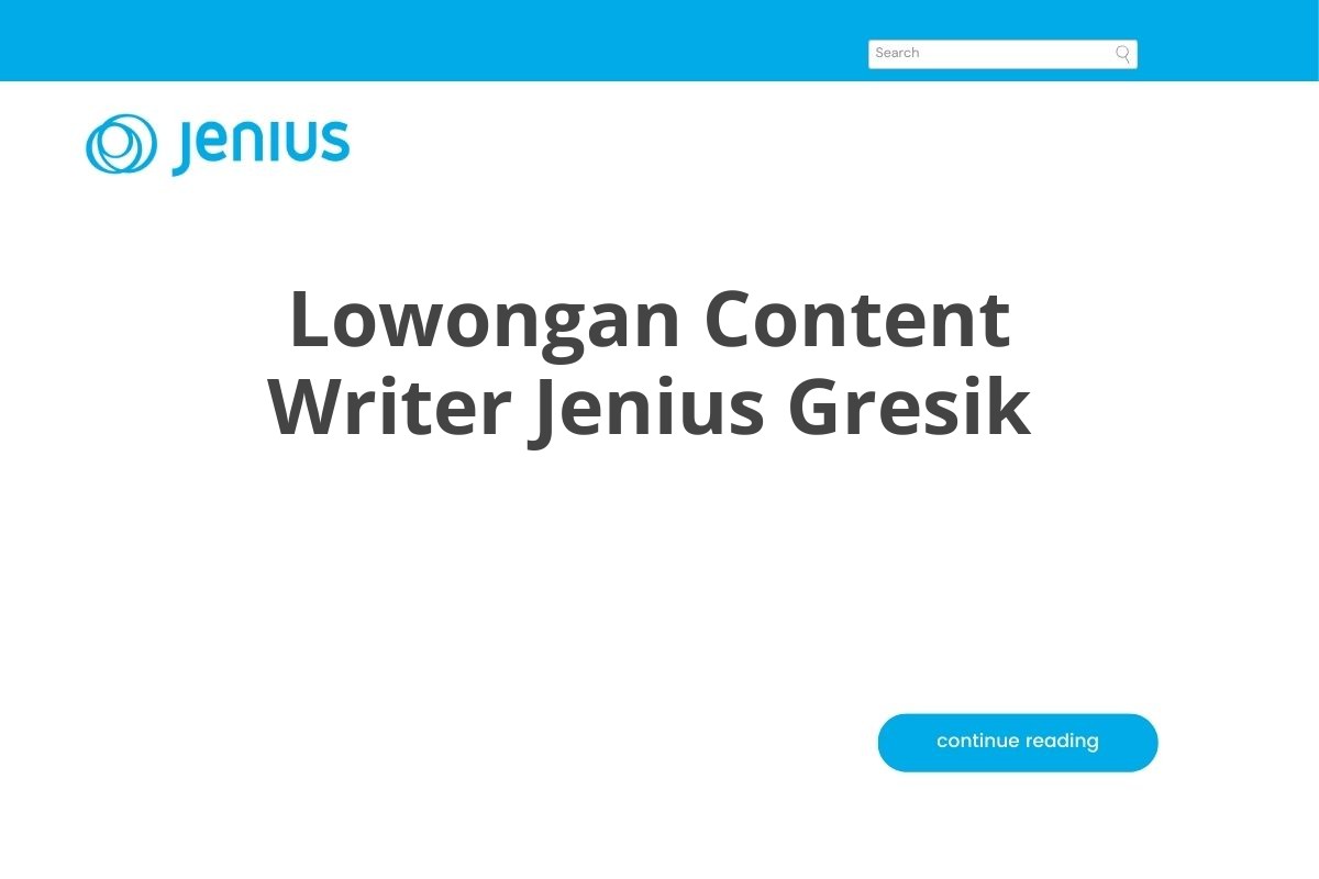 Lowongan Content Writer Jenius Gresik