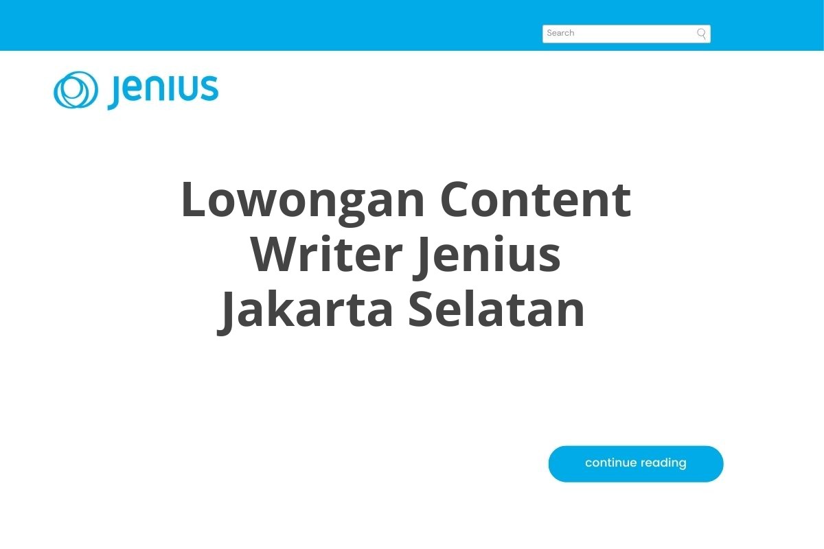 Lowongan Content Writer Jenius Jakarta Selatan