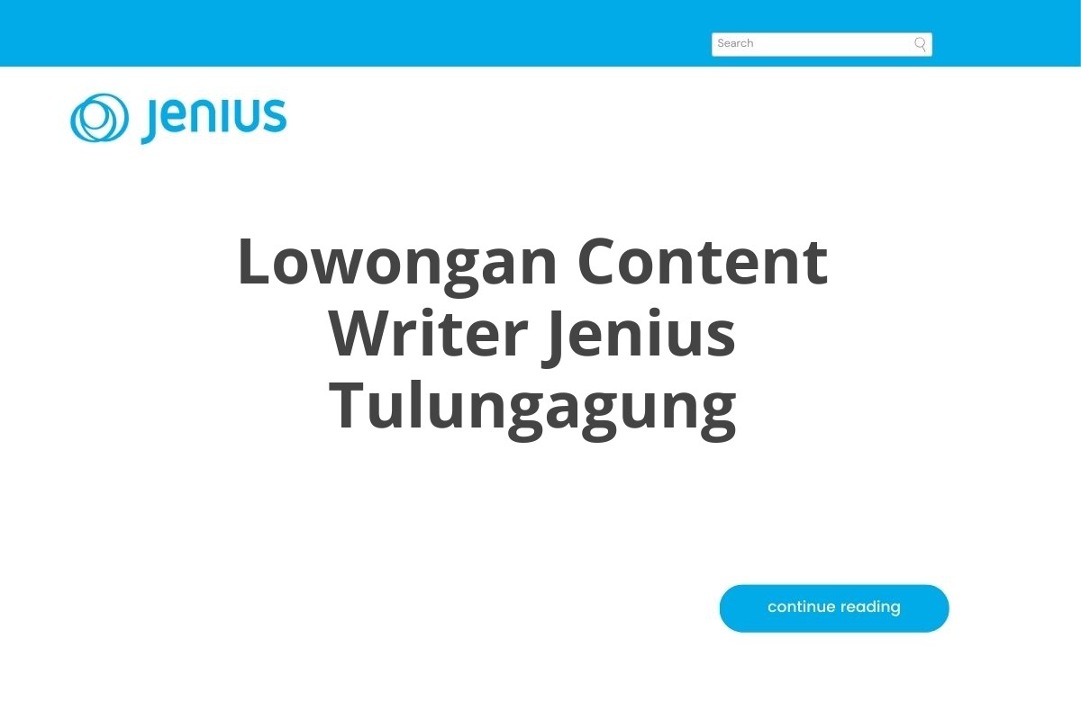 Lowongan Content Writer Jenius Tulungagung