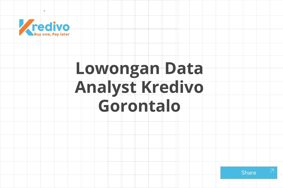 Lowongan Data Analyst Kredivo Gorontalo