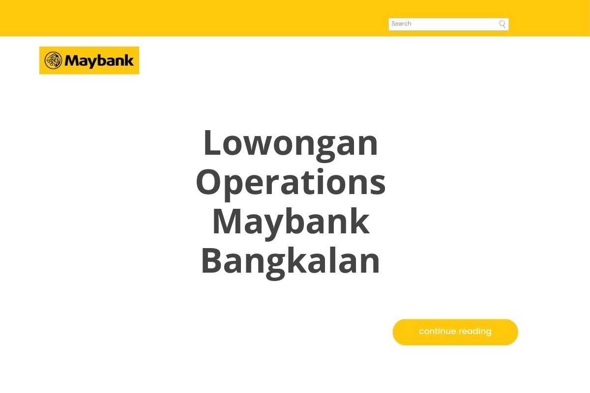 Lowongan Operations Maybank Bangkalan