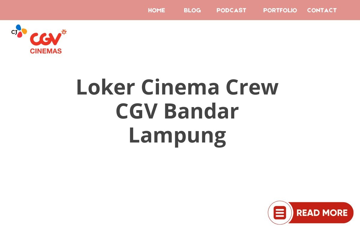 Loker Cinema Crew CGV Bandar Lampung