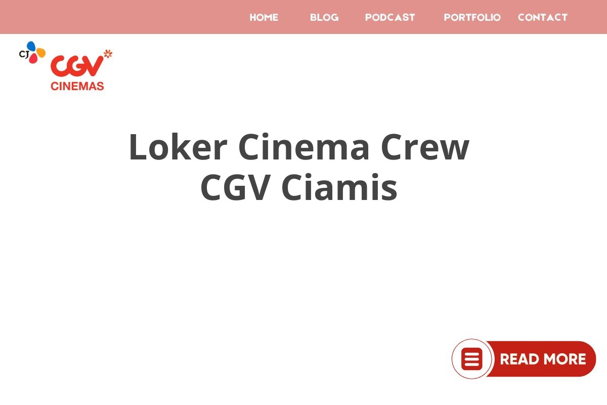 Loker Cinema Crew CGV Ciamis