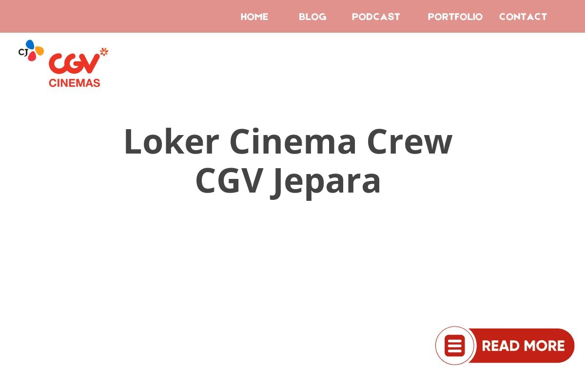 Loker Cinema Crew CGV Jepara