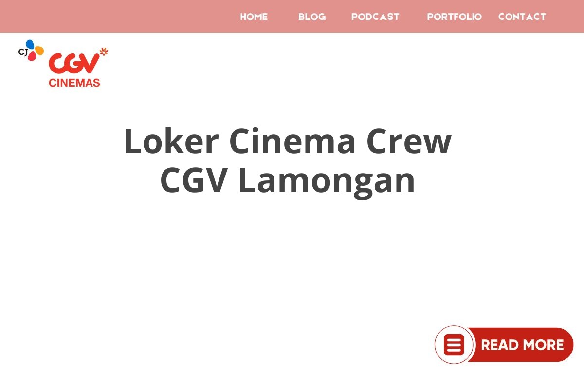 Loker Cinema Crew CGV Lamongan