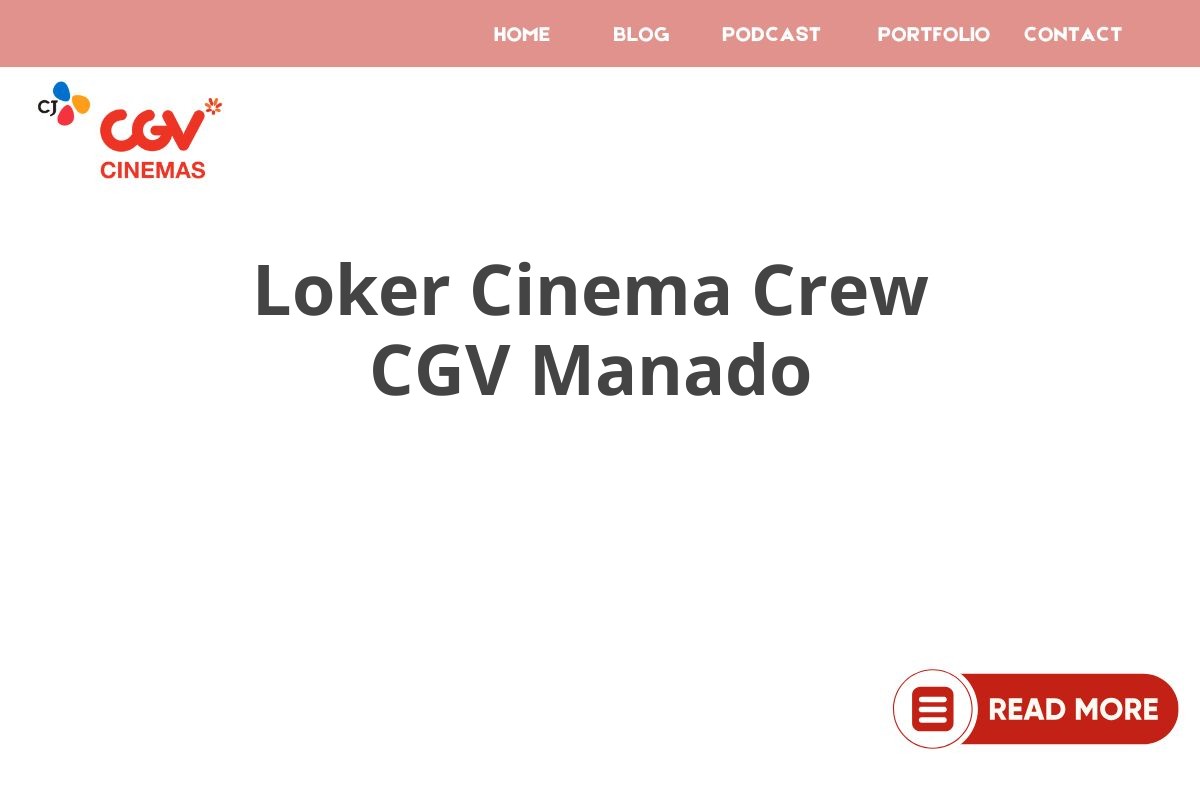 Loker Cinema Crew CGV Manado