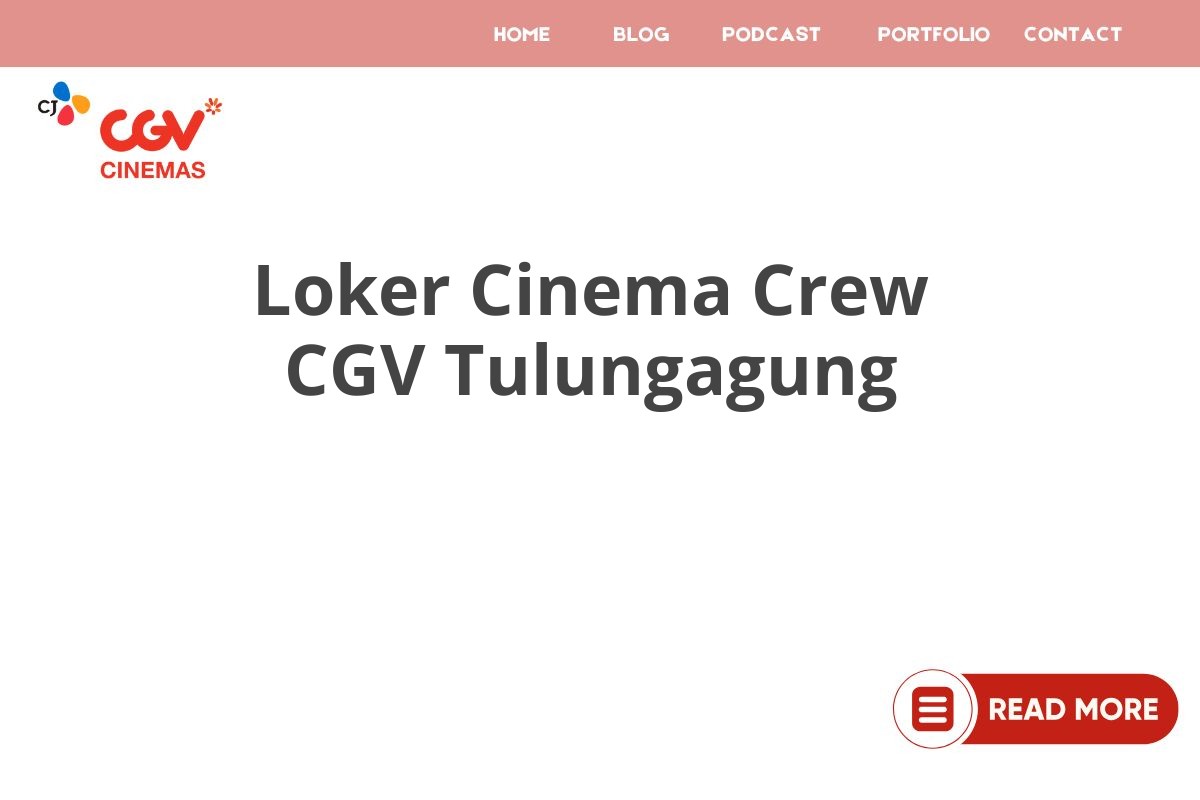 Loker Cinema Crew CGV Tulungagung