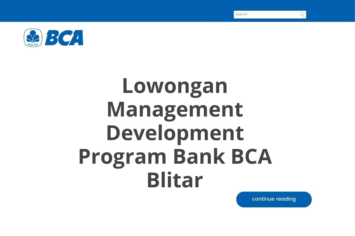 Lowongan Management Development Program Bank BCA Blitar