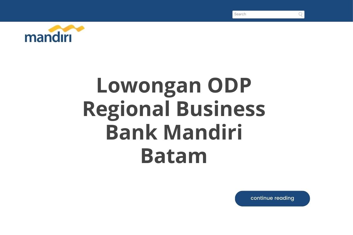 Lowongan ODP Regional Business Bank Mandiri Batam