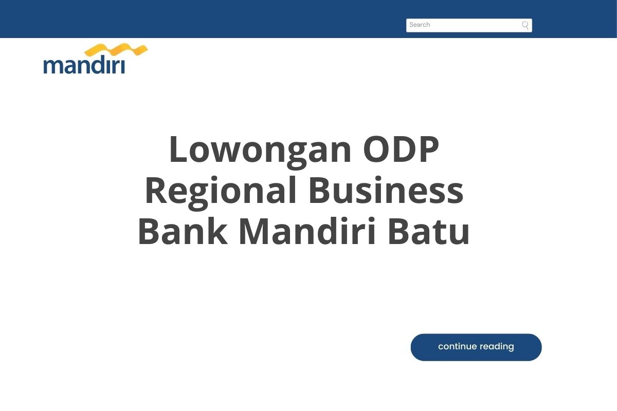 Lowongan ODP Regional Business Bank Mandiri Batu