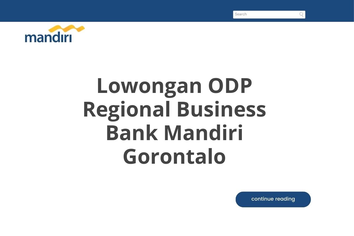 Lowongan ODP Regional Business Bank Mandiri Gorontalo