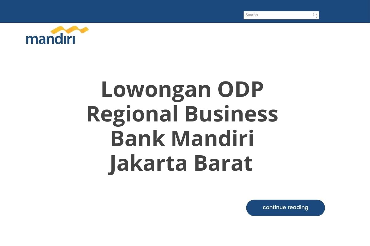 Lowongan ODP Regional Business Bank Mandiri Jakarta Barat