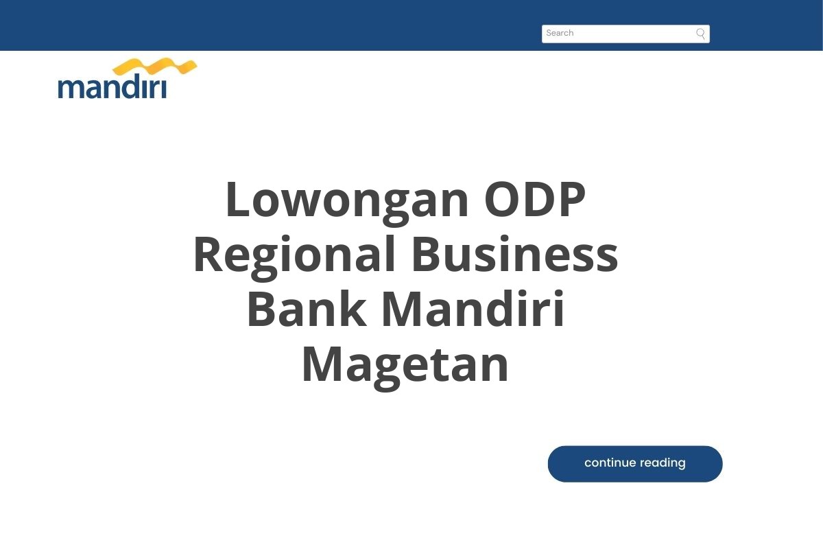 Lowongan ODP Regional Business Bank Mandiri Magetan