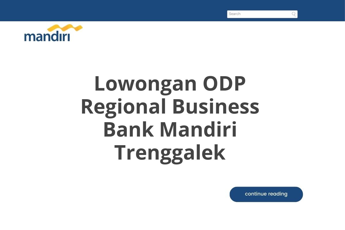 Lowongan ODP Regional Business Bank Mandiri Trenggalek