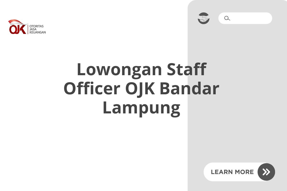 Lowongan Staff Officer OJK Bandar Lampung