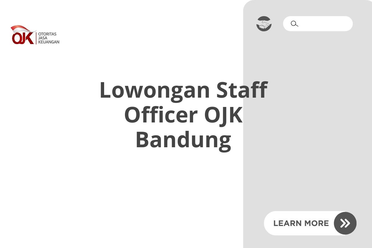 Lowongan Staff Officer OJK Bandung