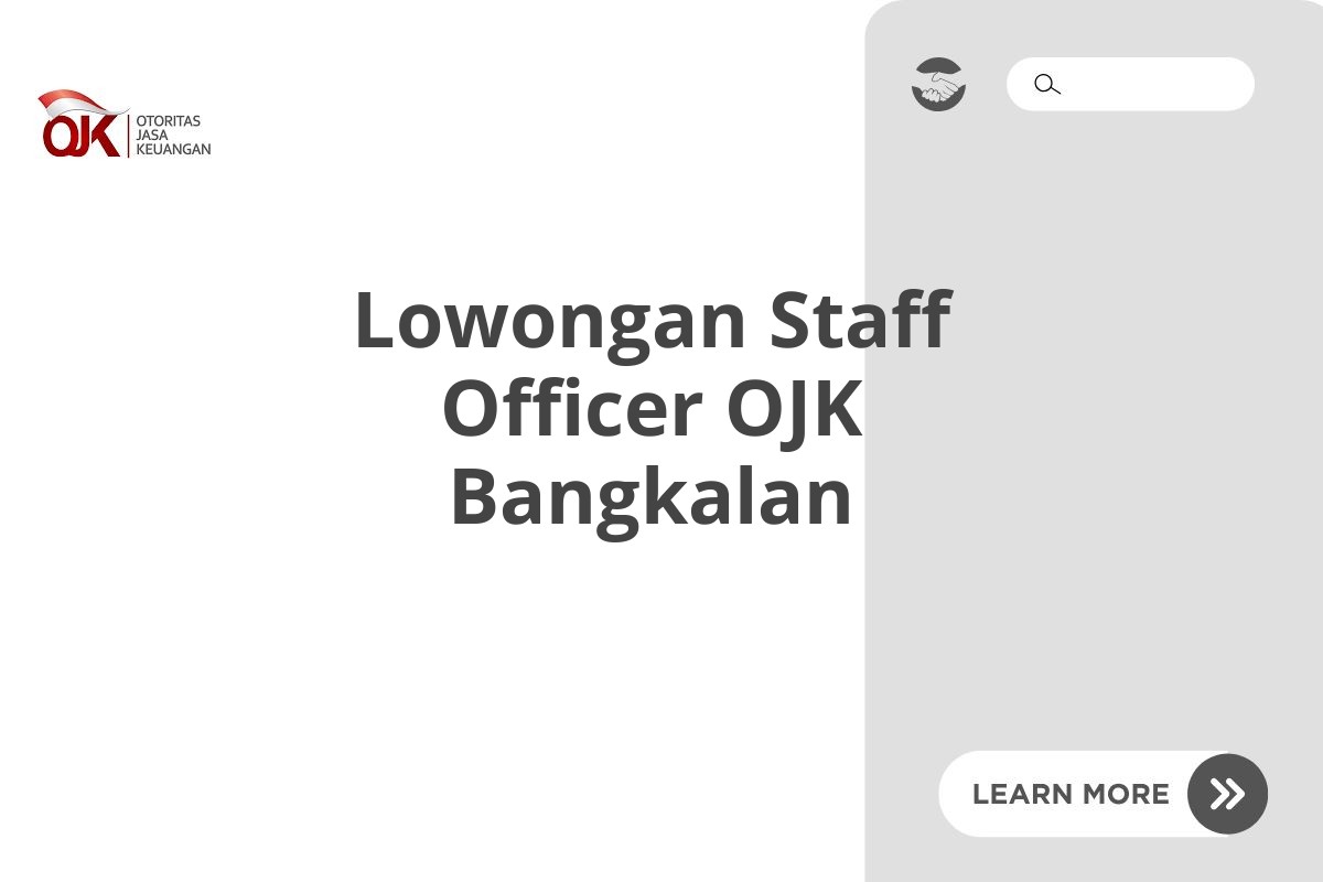 Lowongan Staff Officer OJK Bangkalan