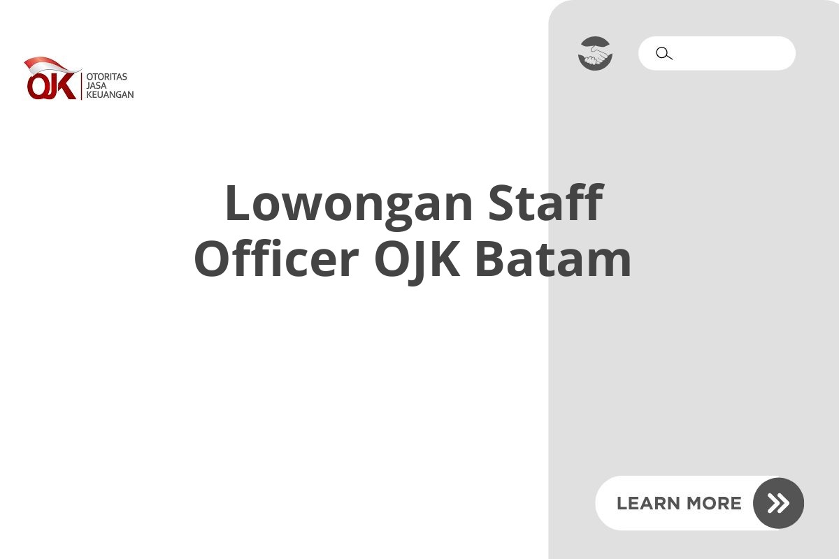 Lowongan Staff Officer OJK Batam