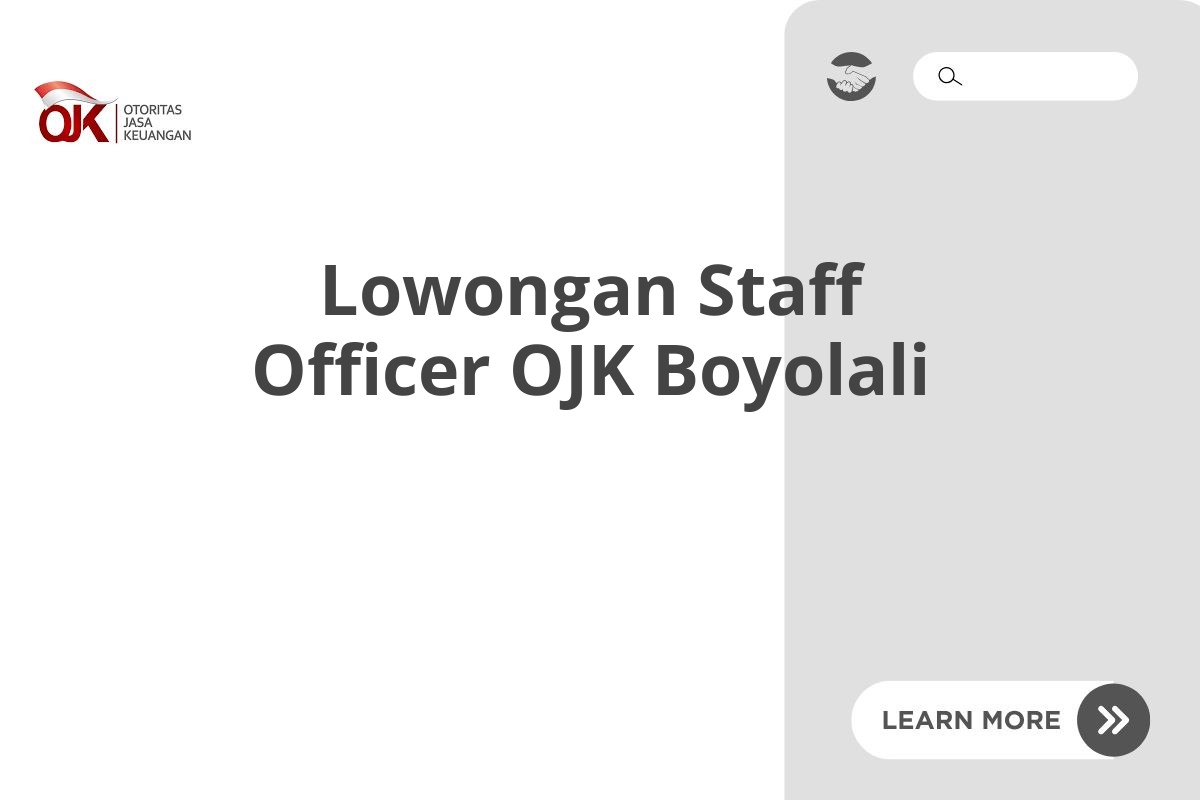 Lowongan Staff Officer OJK Boyolali