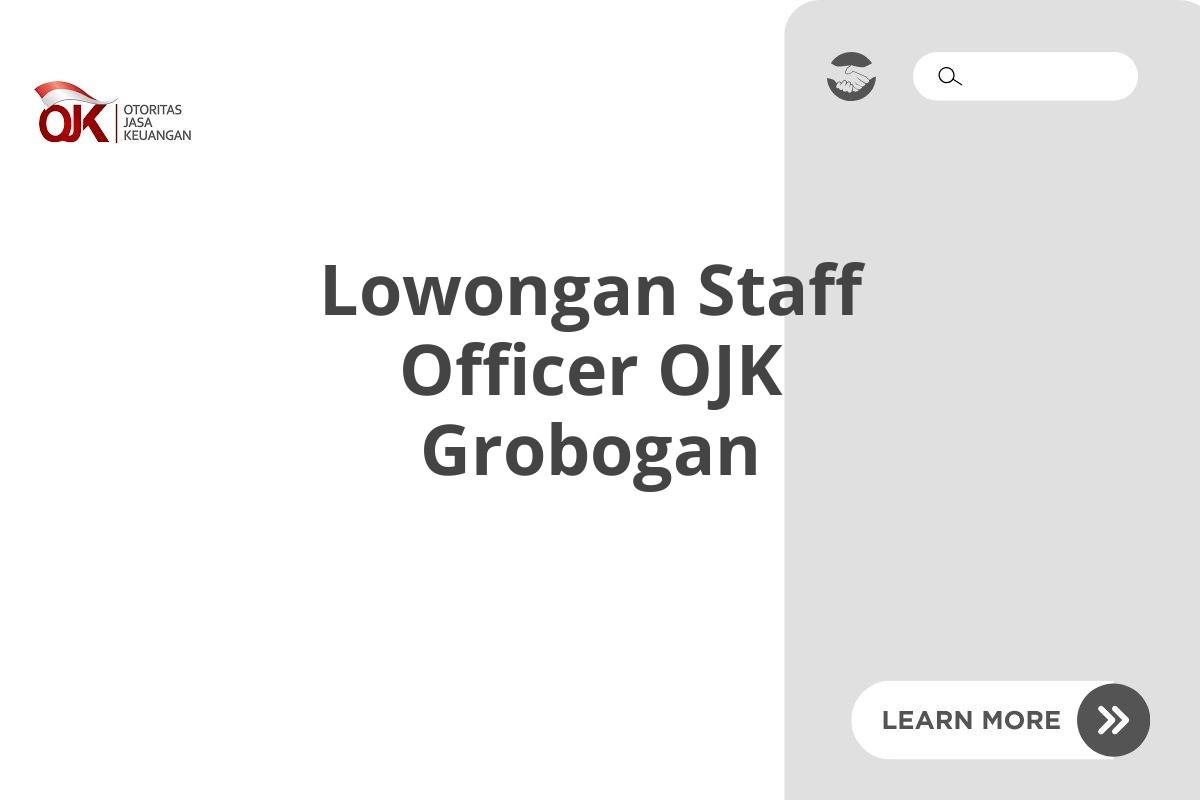 Lowongan Staff Officer OJK Grobogan