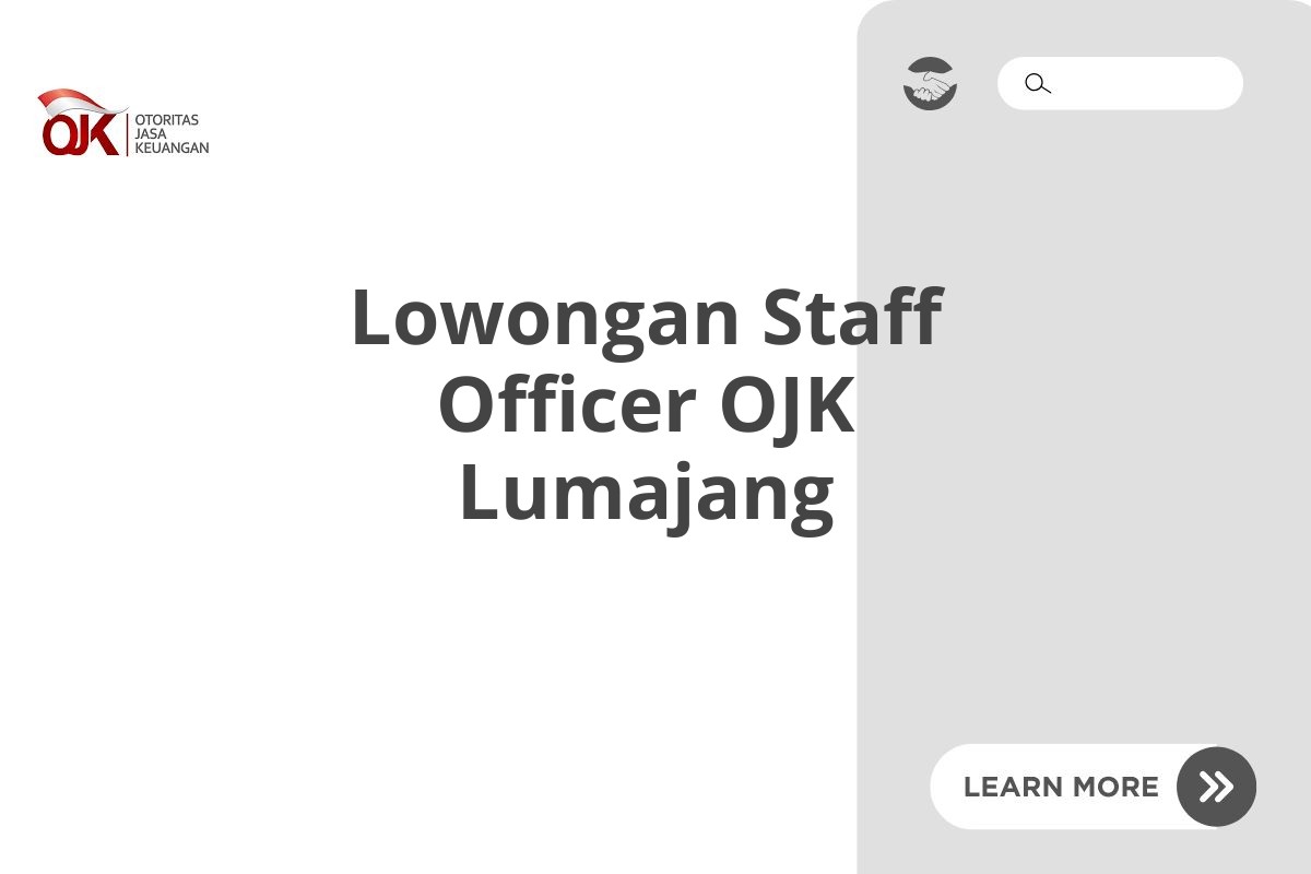 Lowongan Staff Officer OJK Lumajang