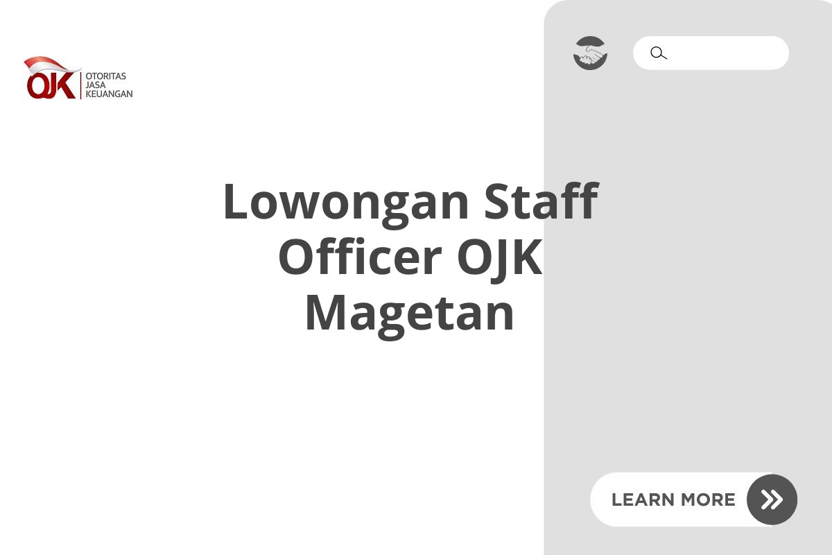 Lowongan Staff Officer OJK Magetan