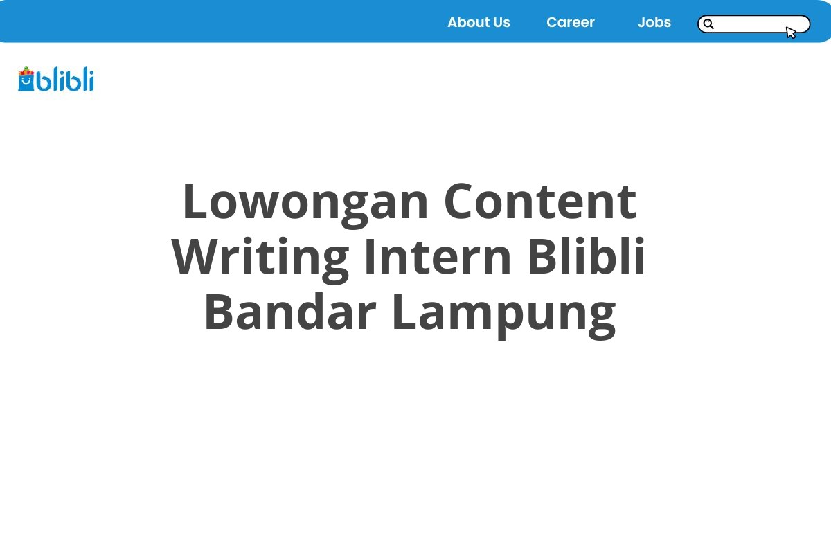 Lowongan Content Writing Intern Blibli Bandar Lampung