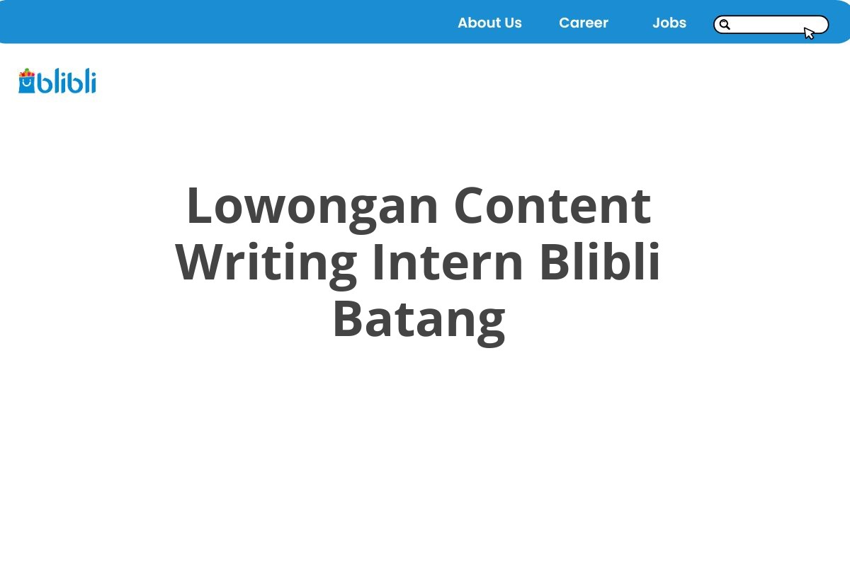 Lowongan Content Writing Intern Blibli Batang