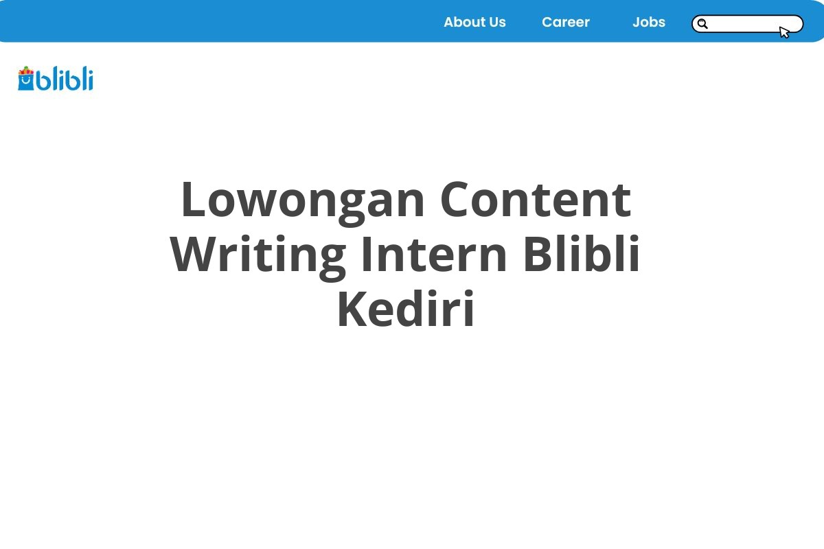 Lowongan Content Writing Intern Blibli Kediri