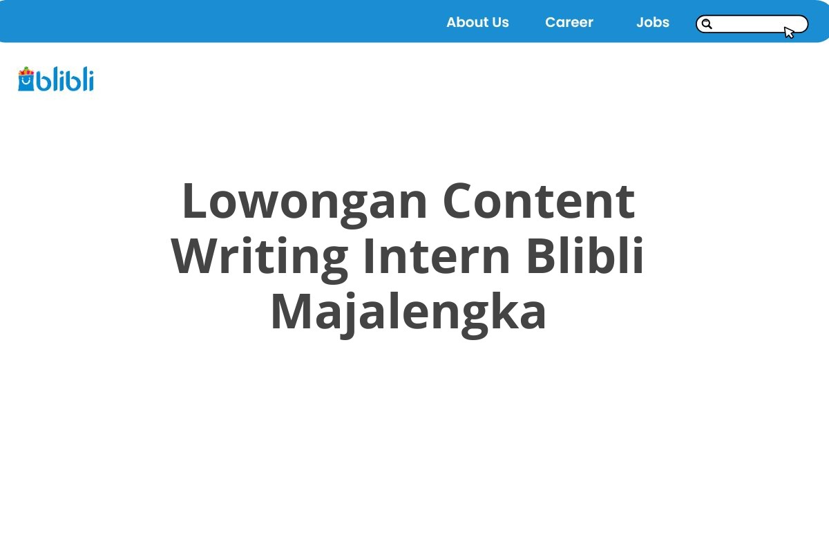 Lowongan Content Writing Intern Blibli Majalengka