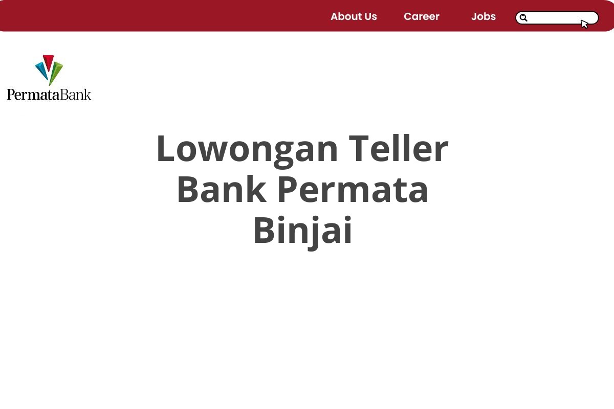 Lowongan Teller Bank Permata Binjai