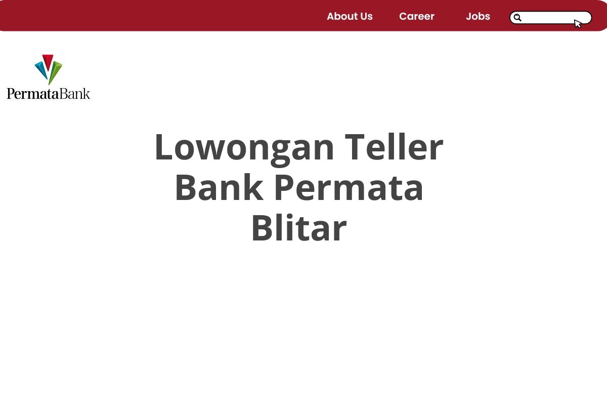 Lowongan Teller Bank Permata Blitar