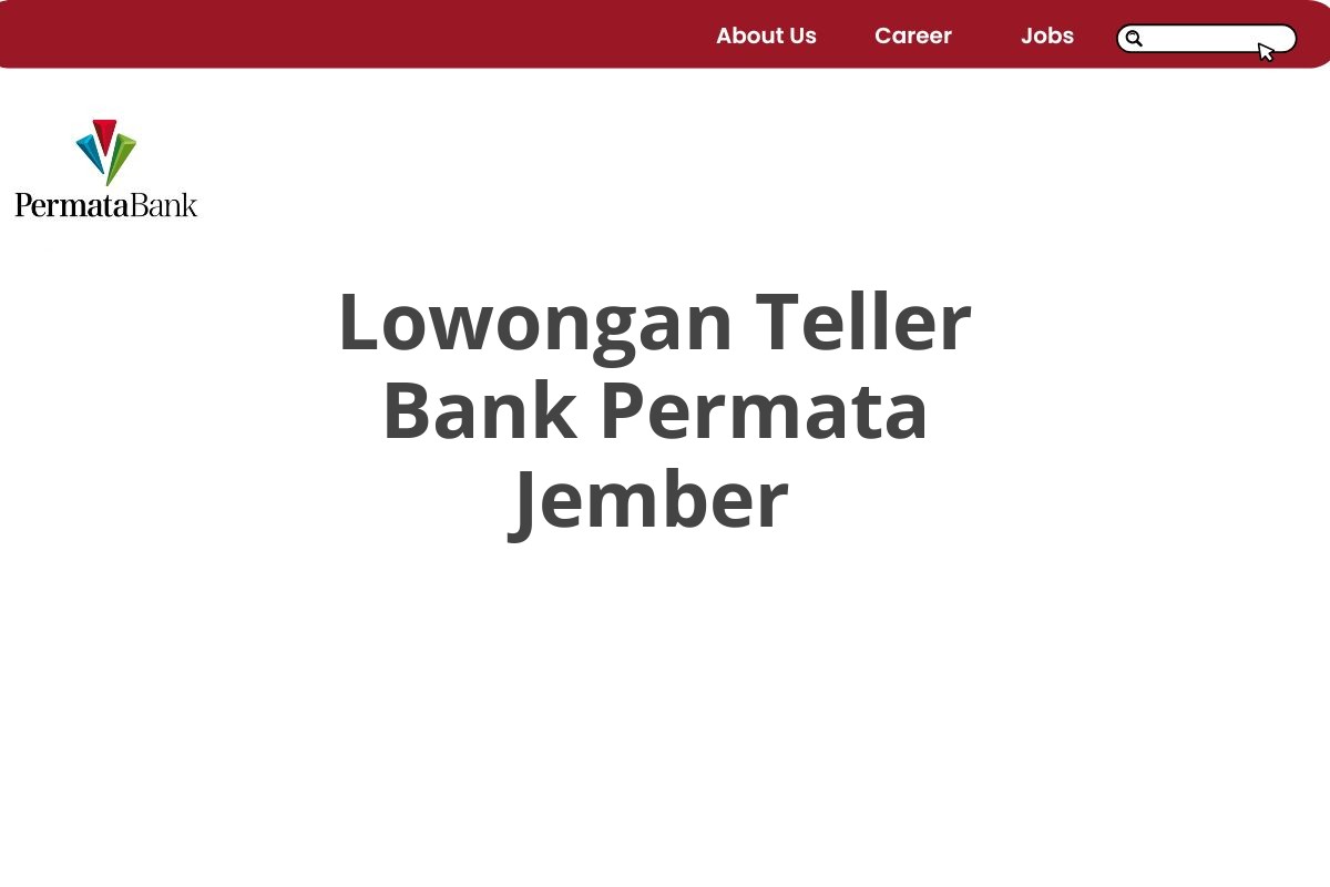 Lowongan Teller Bank Permata Jember