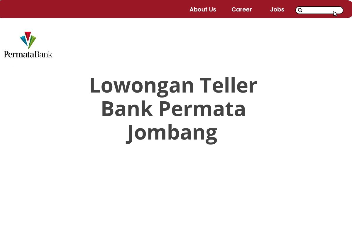 Lowongan Teller Bank Permata Jombang