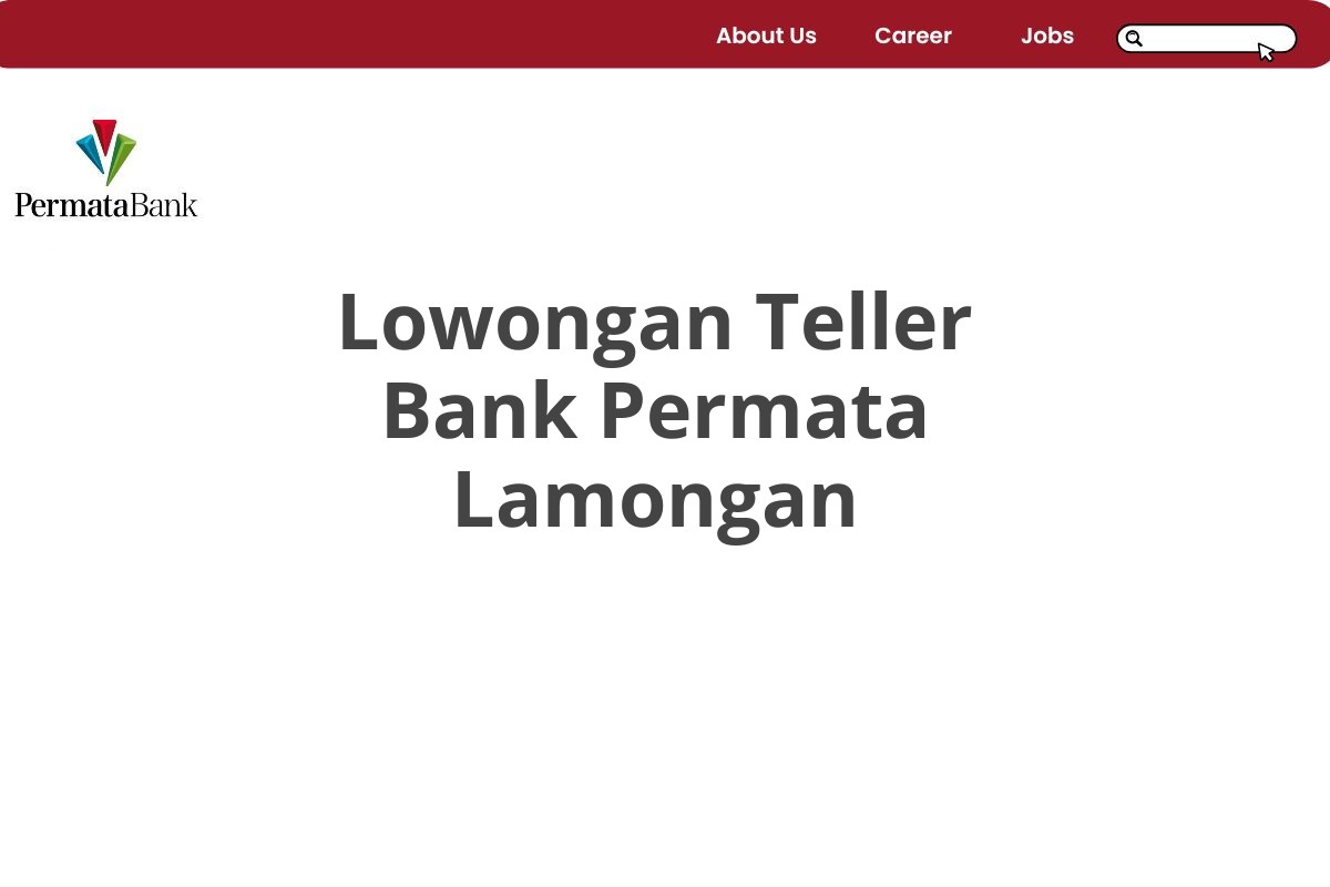 Lowongan Teller Bank Permata Lamongan