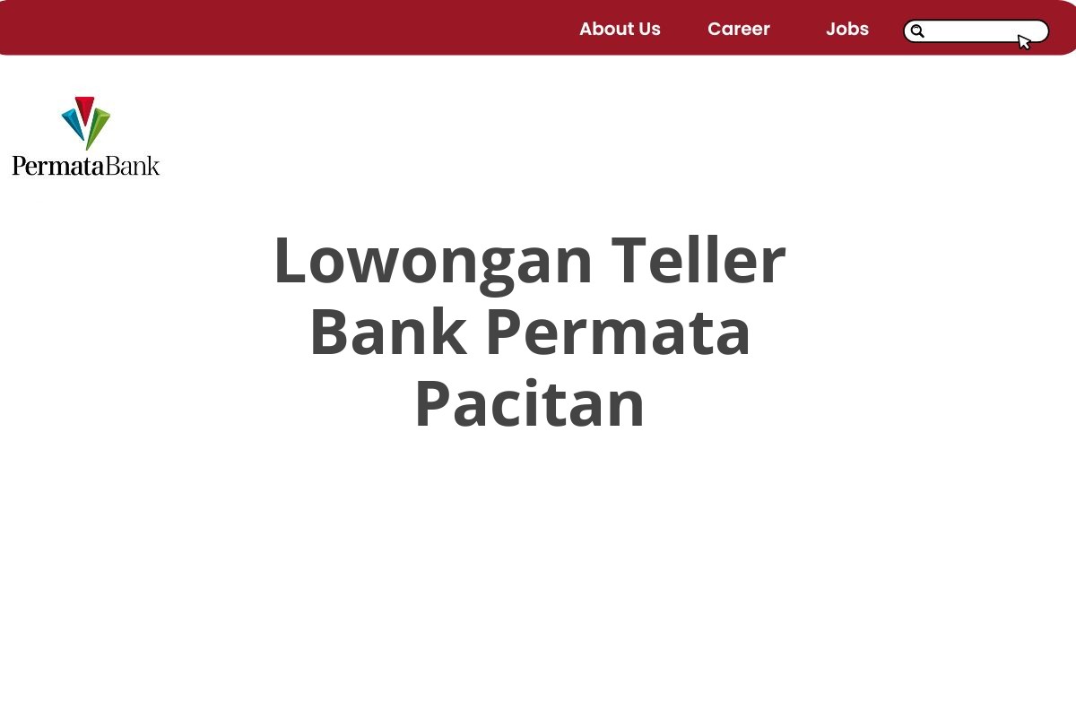 Lowongan Teller Bank Permata Pacitan