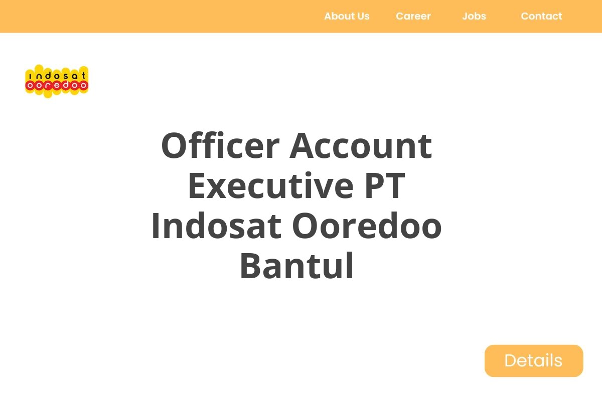 Officer Account Executive PT Indosat Ooredoo Bantul