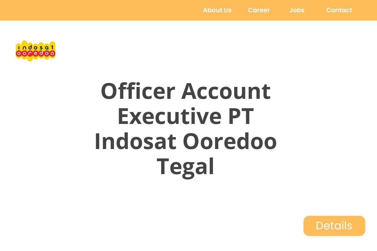 Officer Account Executive PT Indosat Ooredoo Tegal