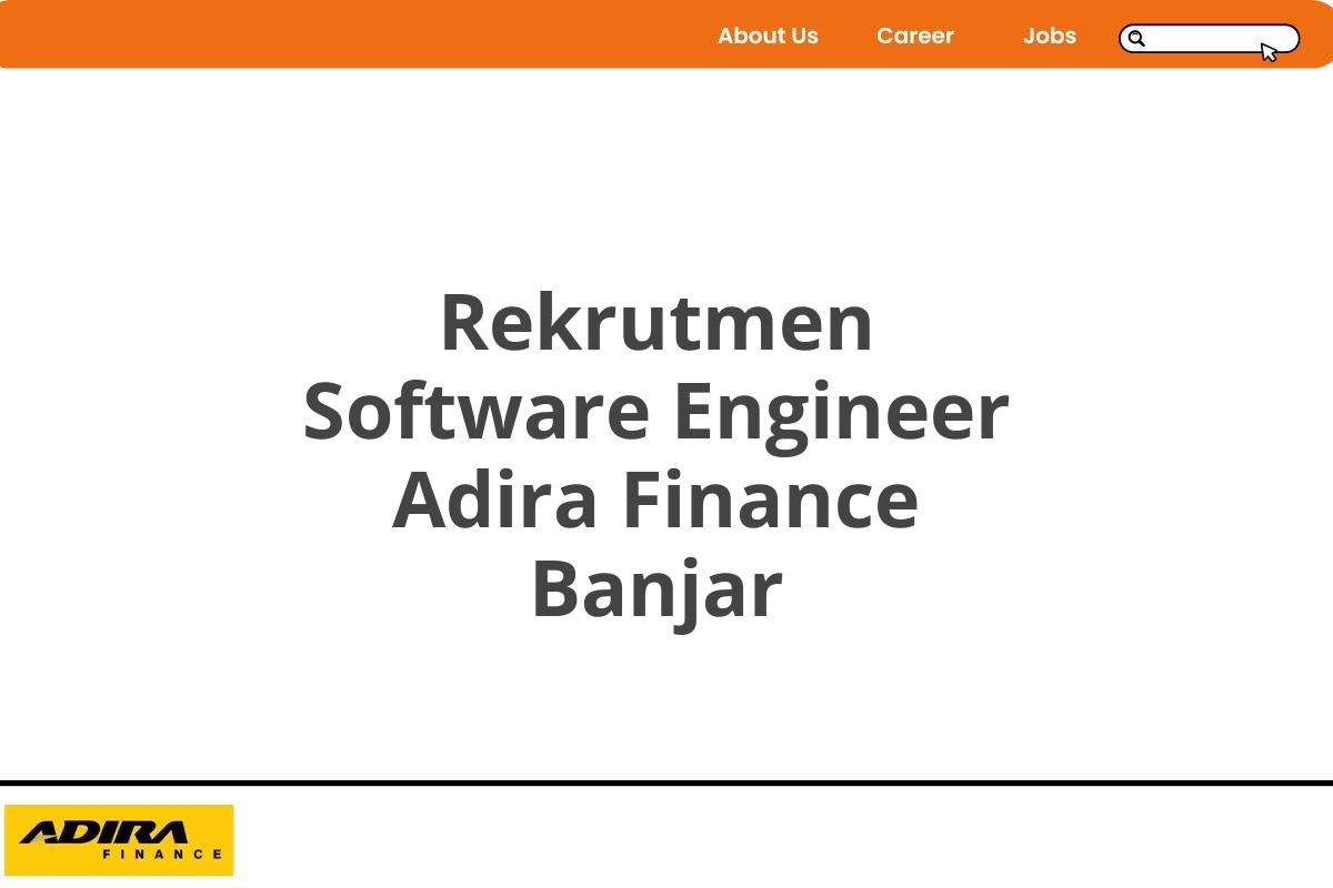 Rekrutmen Software Engineer Adira Finance Banjar