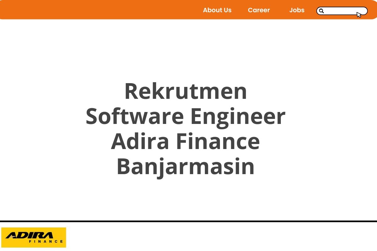 Rekrutmen Software Engineer Adira Finance Banjarmasin